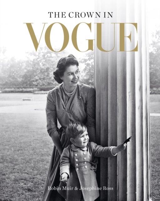 Bilde av The Crown In Vogue Av Robin Muir, Josephine Ross
