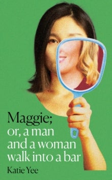 Maggie - Or, A Man and a Woman Walk into a Bar
