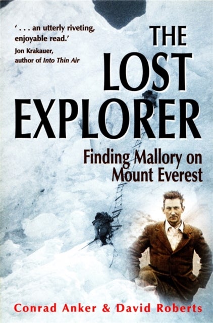 The Lost Explorer - Finding Mallory on Mount Everest