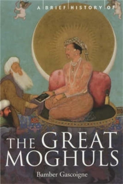 Bilde av A Brief History Of The Great Moghuls Av Bamber Gascoigne