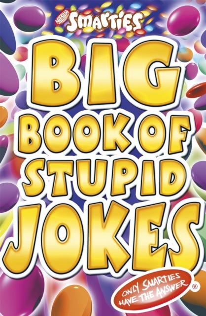 Bilde av Smarties Big Book Of Stupid Jokes Av Michael Powell
