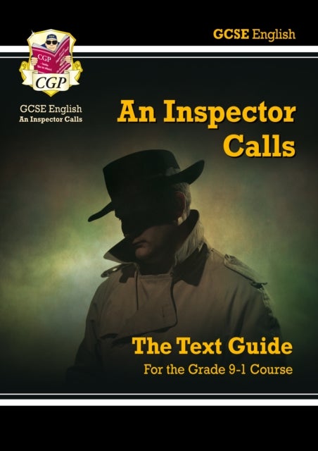 New GCSE English Text Guide - An Inspector Calls includes Online Edition & Quizzes: perfect for the