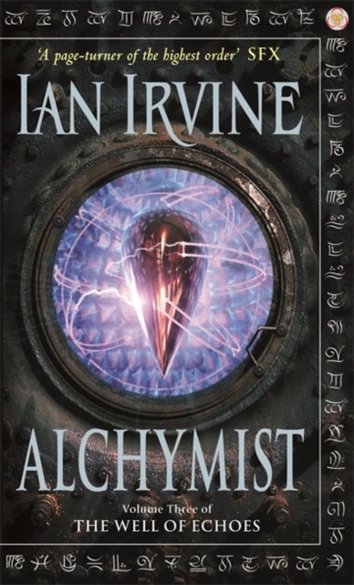 Alchymist - The Well of Echoes, Volume Three (A Three Worlds Novel)