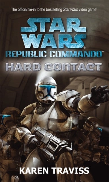 Bilde av Star Wars Republic Commando: Hard Contact Av Karen Traviss