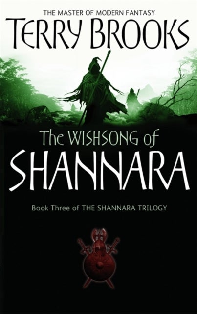 The Wishsong Of Shannara - The original Shannara Trilogy