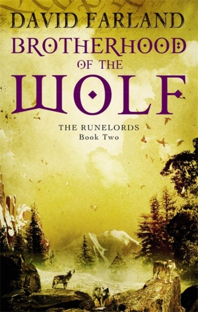 Brotherhood Of The Wolf - Book 2 of the Runelords