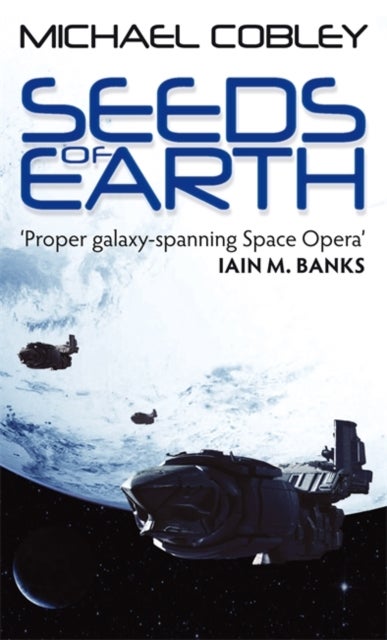 Seeds Of Earth - Book One of Humanity's Fire