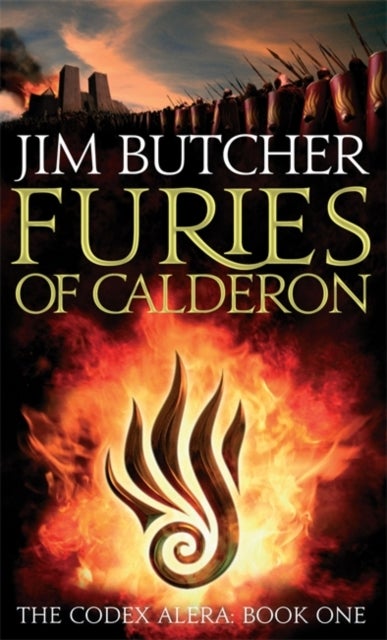 Furies Of Calderon - The Codex Alera: Book One