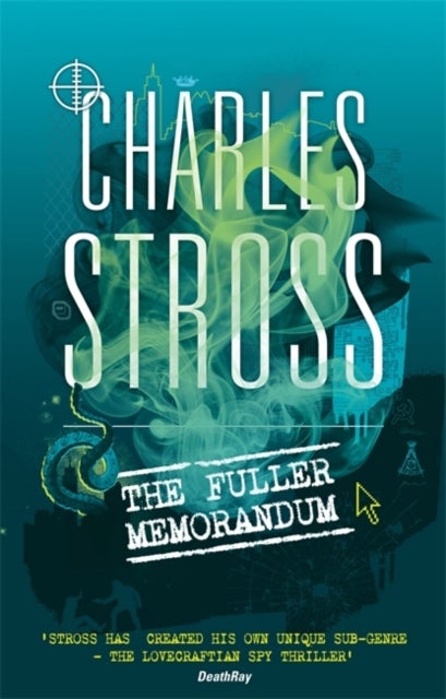 The Fuller Memorandum - Book 3 in The Laundry Files