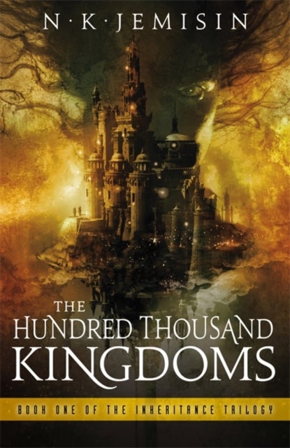 The Hundred Thousand Kingdoms - Book 1 of the Inheritance Trilogy