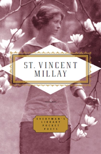 Poems: Edna St Vincent Millay - Everyman's Library POCKET POETS