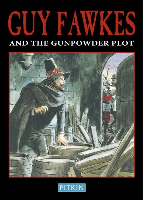 Bilde av Guy Fawkes &amp; The Gunpowder Plot Av Peter Brimacombe