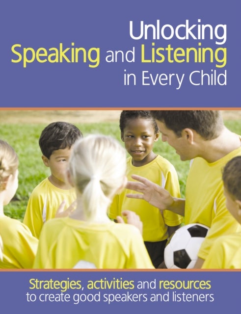 Bilde av Unlocking Speaking And Listening In Every Child Av Hopper Mary