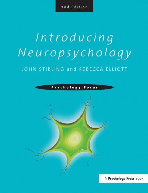 Introducing Neuropsychology - 2nd Edition