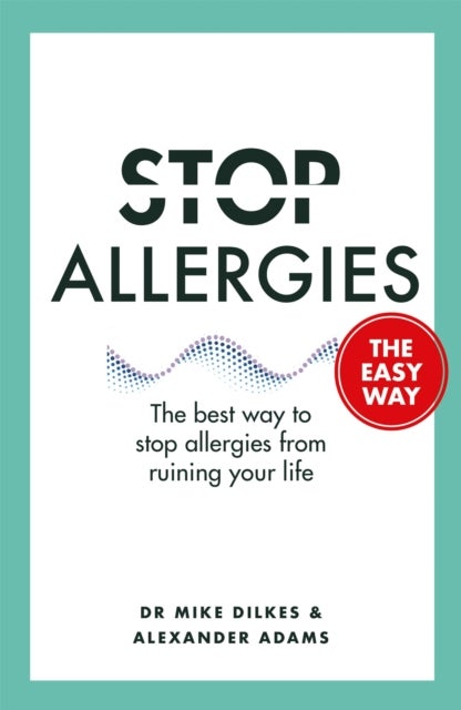 Stop Allergies The Easy Way - The best way to stop allergies from ruining your life