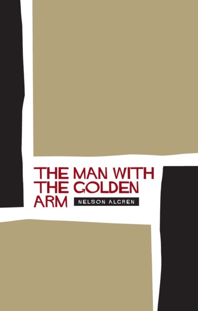Bilde av The Man With The Golden Arm Av Nelson Algren