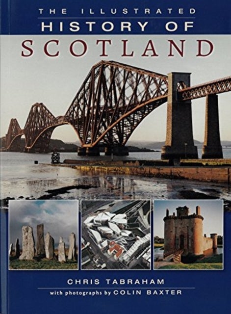 Bilde av Illustrated History Of Scotland Av Chris Tabraham