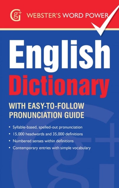 Webster's Word Power English Dictionary - With Easy-to-Follow Pronunciation Guide and IPA