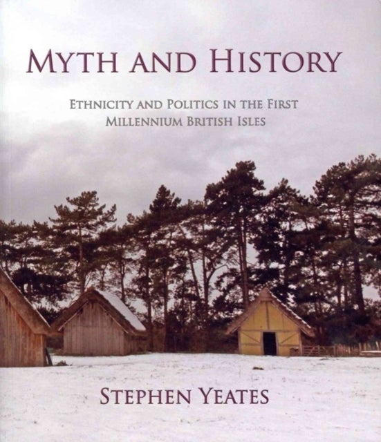 Bilde av Myth And History Av Stephen James Yeates