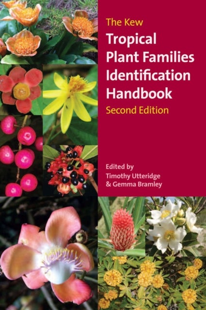 Kew Tropical Plant Identification Handbook, The - Second Edition