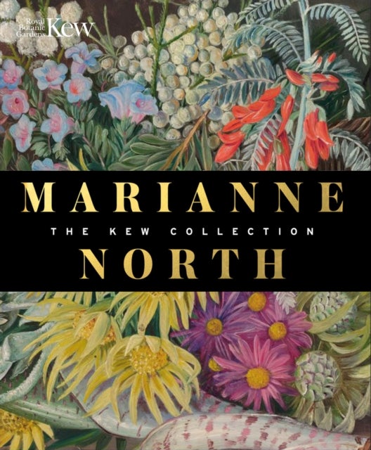 Marianne North: the Kew Collection - The Kew Collection
