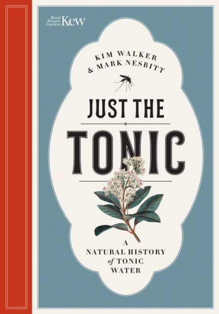 Just the Tonic - a History of Tonic Water