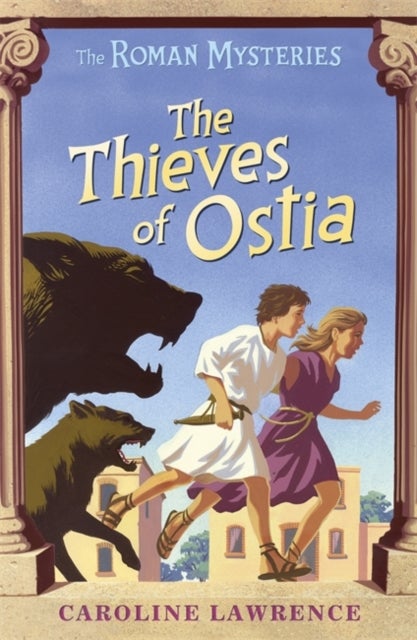 The Roman Mysteries: The Thieves of Ostia - Book 1