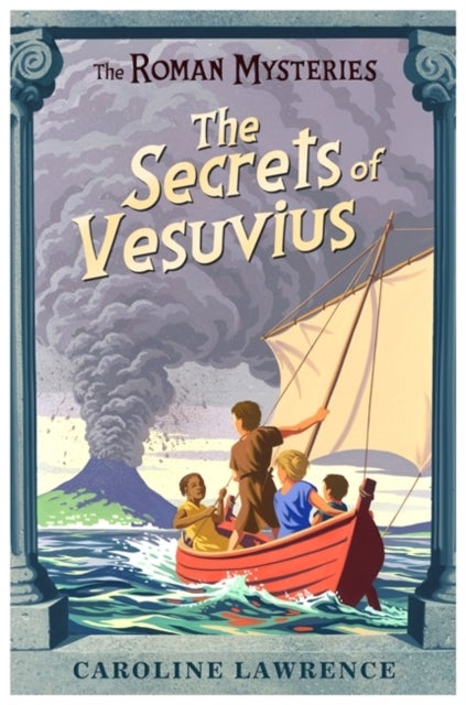 Bilde av The Roman Mysteries: The Secrets Of Vesuvius Av Caroline Lawrence