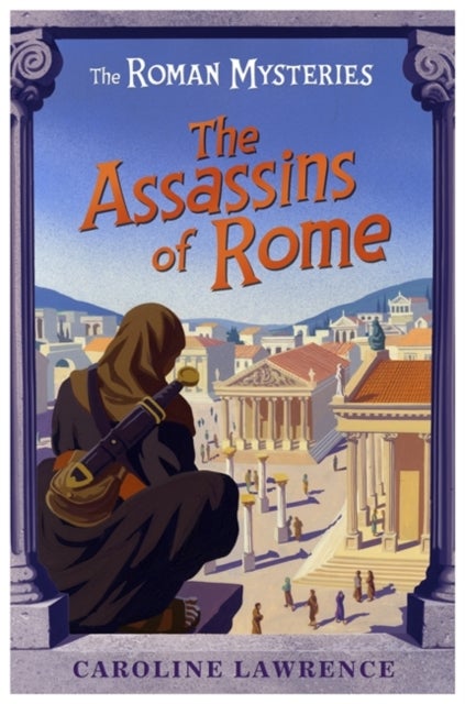 Bilde av The Roman Mysteries: The Assassins Of Rome Av Caroline Lawrence