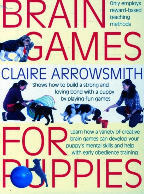 Bilde av Brain Games For Puppies Av Claire Arrowsmith