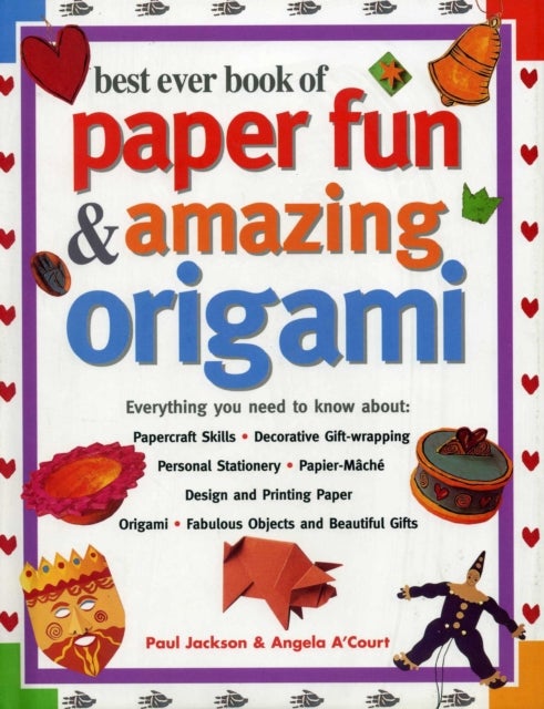 Bilde av Best Ever Book Of Paper Fun &amp; Amazing Origami Av Jackson Paul