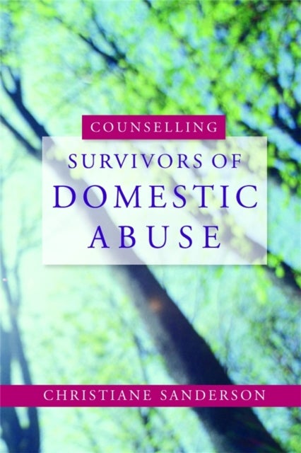 Bilde av Counselling Survivors Of Domestic Abuse Av Christiane Sanderson