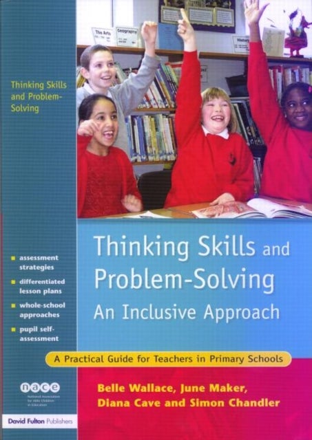 Bilde av Thinking Skills And Problem-solving - An Inclusive Approach Av Belle (education Consultant Uk. Independent Consultant In Gifted Education Uk) Wallace,