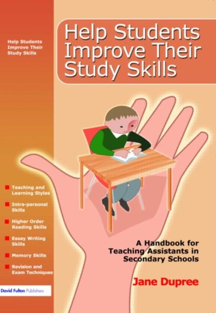 Help Students Improve Their Study Skills - A Handbook for Teaching Assistants in Secondary Schools