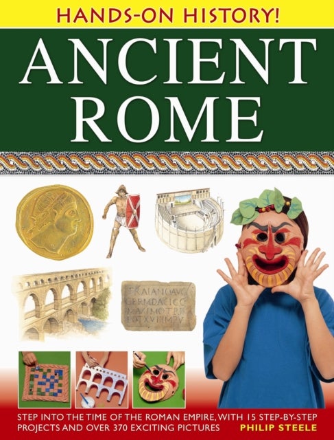 Bilde av Hands On History: Ancient Rome Av Philip Steele