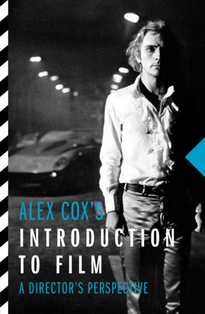 Alex Cox's Introduction to Film - A Director's Perspective