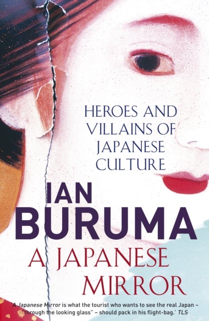 A Japanese Mirror - Heroes and Villains of Japanese Culture