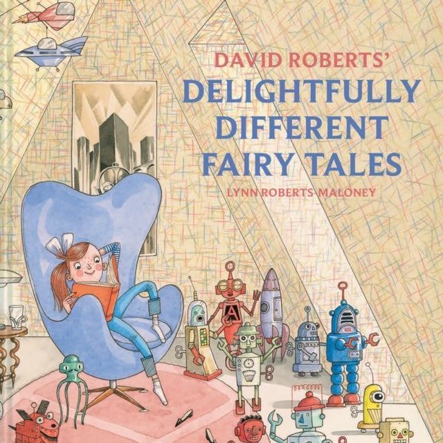 Bilde av David Roberts&#039; Delightfully Different Fairytales Av Lynn Roberts