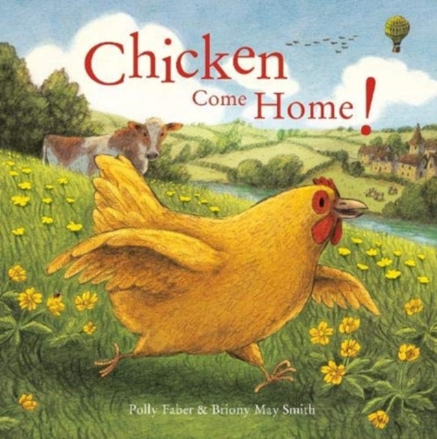 Bilde av Chicken Come Home! Av Polly Faber