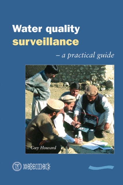 Water Quality Surveillance - A practical guide