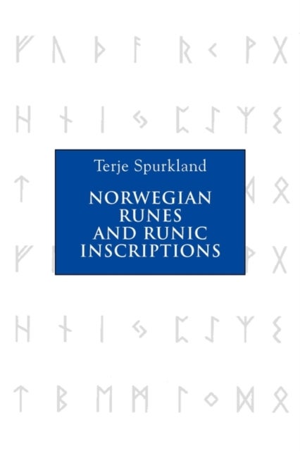 Bilde av Norwegian Runes And Runic Inscriptions Av Terje Spurkland