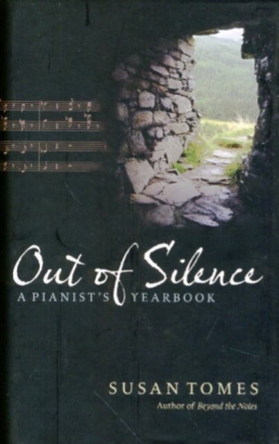 Out of Silence - A Pianist's Yearbook