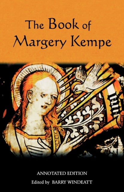 The Book of Margery Kempe: Annotated Edition