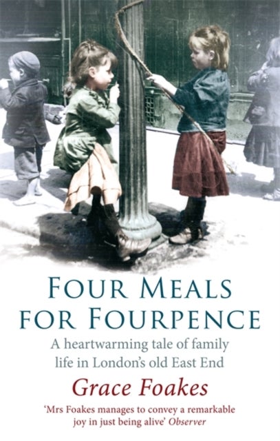 Four Meals For Fourpence - A Heartwarming Tale of Family Life in London's old East End