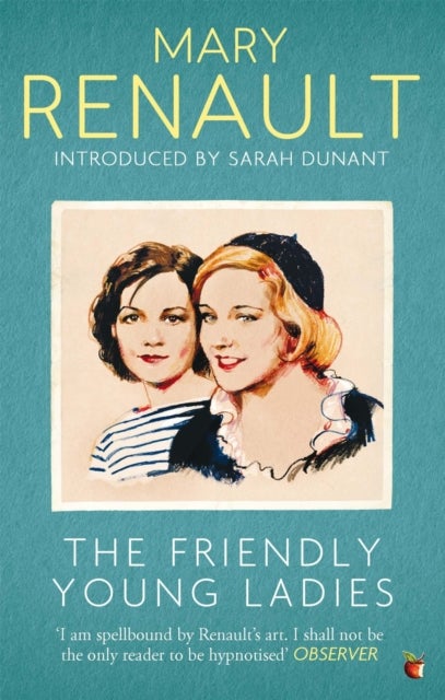 The Friendly Young Ladies - A Virago Modern Classic