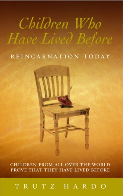 Children Who Have Lived Before - Reincarnation today