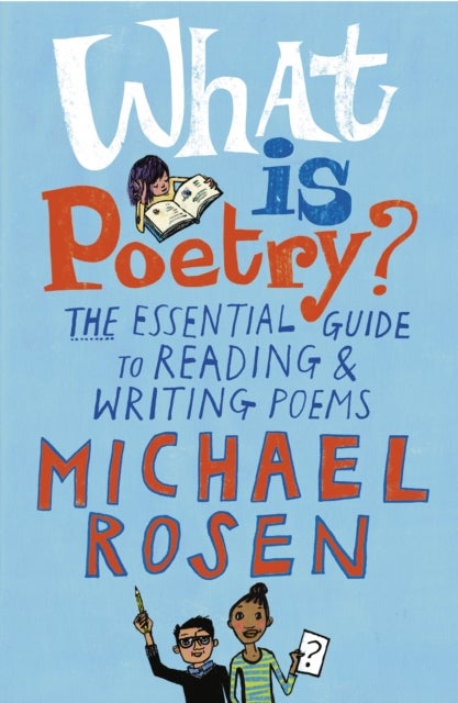 Bilde av What Is Poetry? Av Michael Rosen