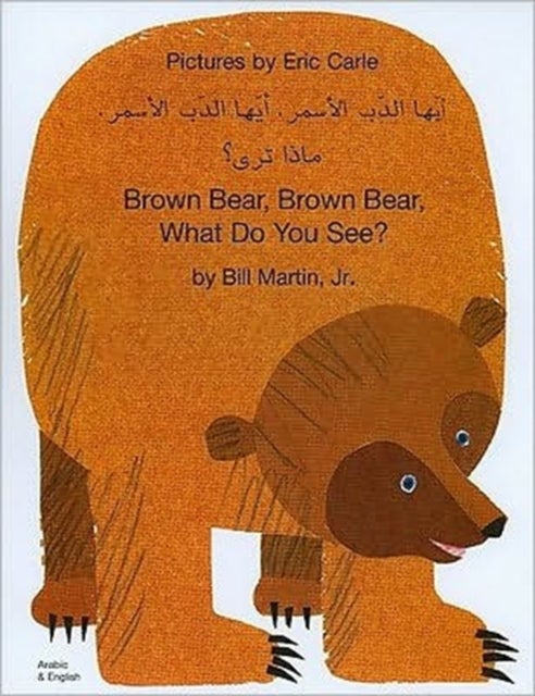 Bilde av Brown Bear, Brown Bear, What Do You See? In Arabic And English Av Bill Jr. Martin