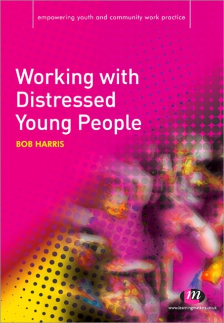 Bilde av Working With Distressed Young People Av Bob Harris