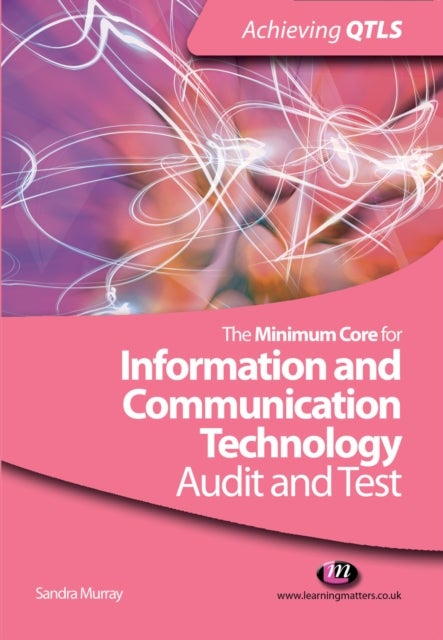 Bilde av The Minimum Core For Information And Communication Technology: Audit And Test Av Sandra Murray